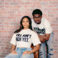 'Still Aint Rich Yet' T-Shirt